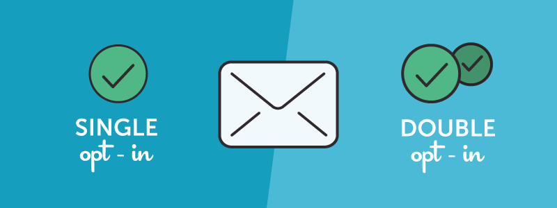 Single Opt-In vs. Double Opt-in