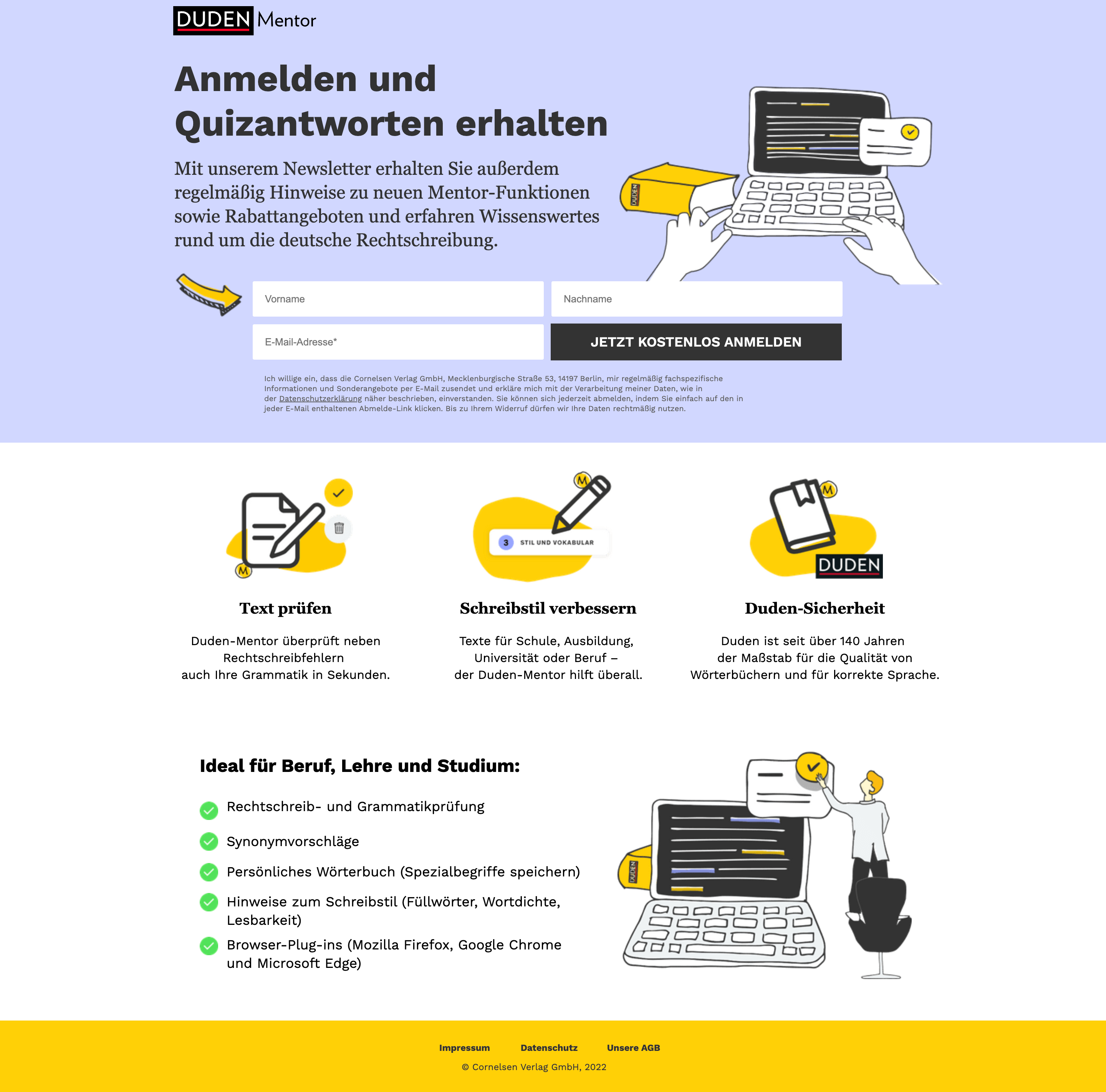 Duden bietet ein interessantes Quiz zum Thema Sprache & Rechtschreibung. Das Ergebnis wird Teilnehmenden danach per E-Mail zugeschickt.